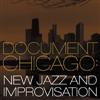 Various Artists - Document Chicago: New Jazz and Improvisation 482-1015