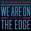 Art Ensemble Of Chicago - We Are On The Edge: A 50th Anniversary Celebration 2 x CDs 28-PIRC80.2