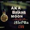 Aka Moon / Aka Balkan Moon / AlefBa - Double Live 2 x CDs 34-OUT 657