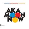 AKA Moon - Now 34-Out 662