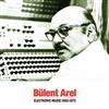 Arel, Bulent -  Electronic Music 1960-1973 05-SR 431CD