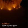 Subtilior - Absence Upon A Ground 33-AltrOck 027