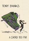 Banks, Tony - A Chord Too Far 4 x CD box set 21-ECLEC42507