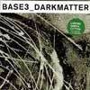 Base3 - Dark Matter 1K 015