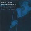 Captain Beefheart and the Magic Band - Just Got Back From The City 28-GYSC47.2