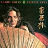 Bolin, Tommy - Private Eyes (Mega Blowout Sale) 28-SBMK723640.2