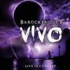 Barock Project - Vivo: Live In Concert 2 x CDs 19-Artalia 002