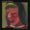 Controlled Bleeding - Larva Lumps And Baby Bumps 2 x CDs 21-AOF 261CD