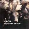 Caca - Sketches of Pain (special) Stilll ORT 001