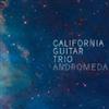 California Guitar Trio - Andromeda 17-633367775825