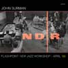 Surman, John - Flashpoint: NDR Jazz Workshop – April, '69 CD + DVD Rune 315-316
