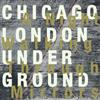 Chicago / London Underground - A Night Walking Through Mirrors Rune 428