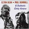 Dean, Elton/Paul Dunmall - If Dubois Only Knew 15/Voiceprint 194