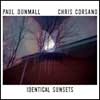 Dunmall, Paul/Chris Corsano - Identical Sunsets 05-ESP 4058