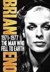Eno, Brian - 1971-1977: The Man Who Fell To Earth DVD 21-SID 564