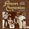 Fairport Convention featuring Sandy Denny - Live at My Father's Place 1974 (Mega Blowout Sale) 23-Float 6263