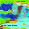 Fischer, Michael / Valentin Duit - Reflection And Passage CD 21-GG 446