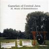 Gamelan Of Central Java - XI : Music of Remembrance (Mega Blowout Sale) FY 8145
