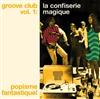 Various Artists - La Confiserie Magique: Groove Club Vol. 1 18-LION 641