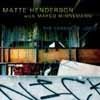 Henderson, Matte with Marco Minneman - The Veneer Of Logic CD + DVD 28-SDM1315.2