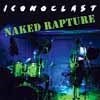 Iconoclast - Naked Rapture Fang 988