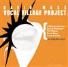 Moss, David - Vocal Village Project 34-Intakt 068