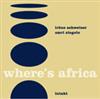 Schweizer, Irene / Omri Ziegele - Where's Africa? 34-Intakt 098