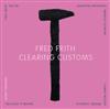Frith, Fred - Clearing Customs 34-Intakt 176