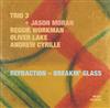 Trio 3 + Jason Moran - Refraction – Breaking Glass 34-Intakt 217