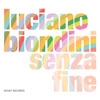 Biondini, Luciano - Senza Fine 34-Intakt 255