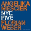 Niescier, Angelika / Florian Weber - NYC Five 34-Intakt 263