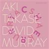 Takase, Aki / David Murray - Cherry Sakura 34-Intakt 278