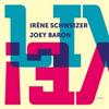 Schweizer, Irene / Joey Baron - Live! 34-Intakt 293