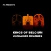 Kings of Belgium - Unchained Melodies Stilll OPV002