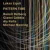 Ligeti, Lukas - Pattern Time 34-Innova 732