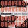 Lundbom, Jon - Quavers!  Quavers!  Quavers!  Quavers! Hot Cup 104