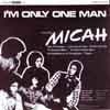 Micah - I'm Only One Man 05-Shad 150
