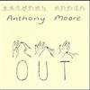Moore, Anthony - Out (Mega Blowout Sale) 23-VP 165