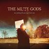 Mute Gods - Do Nothing Till You Hear From Me (expanded) 19-IO 77962