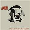 Prehn, Tom - Axiom vinyl lp (due to size and weight, this price for the USA only. Outside of the USA, the price will be adjusted as needed) 05-RALP 313LP