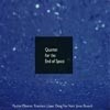 Various Artists - Quartet for the End of Space Pogus 21059