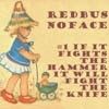 Redbus Noface - #1 If It Fights the Hammer It Will Fight the Knife BR 005
