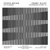 Reich, Steve / Terry Riley -  Six Pianos / Keyboard Study #1 $10.00 (special) 05-FILM 002CD