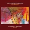 Tickmayer, Stevan - Gaps, Absences: To The Memory Of Laszlo Kerekes (1954-2011) 21-ReR ST4