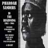 Sanders, Pharoah - In The Beginning 1963-1964 : 4 x CD box 34-ESP 4069