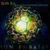 Sun Ra - Sun Embassy vinyl lp (due to size and weight, this price for the USA only. Outside of the USA, the price will be adjusted as needed) 05-ROAR 045LP