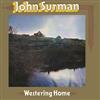 Surman, John - Westering Home 05-FLED 3093CD