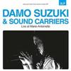 Suzuki, Damo / Sound Carriers - 2 x vinyl lps (due to size and weight, this price for the USA only. Outside of the USA, the price will be adjusted as needed) 05-PL 063LP