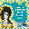 Various Artists - Sweet As Broken Dates: Lost Somali Tapes from the Horn of Africa 28-OSTI3.2