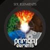 Six Elements - Primary Elements 19-TOH 01